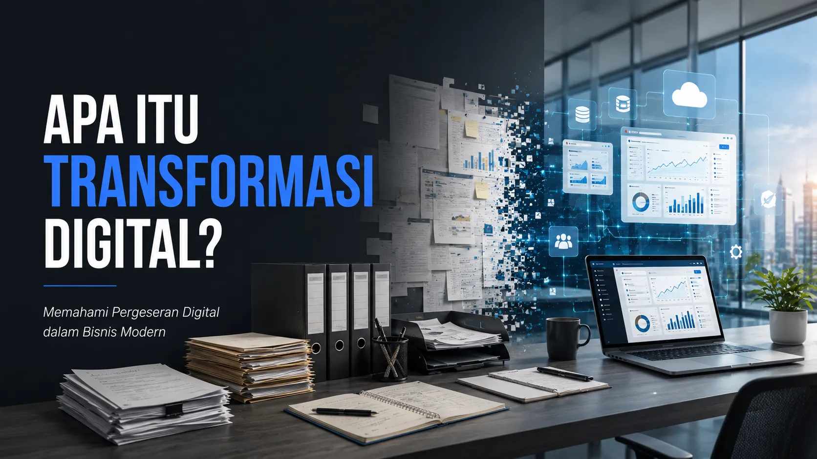 What Is Digital Transformation? Definition, Benefits, and How Businesses Can Get Started